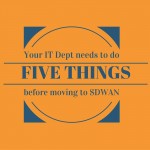 Cloud Therapy: Ep 003 – 5 Ways to Prepare for an SD-WAN Install