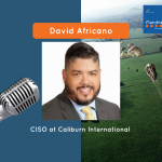 ITsmiths: David Africano, CISO at Caliburn International