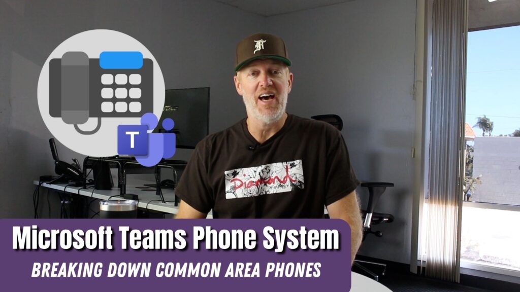 Common Area Phones with Microsoft Teams Phone System