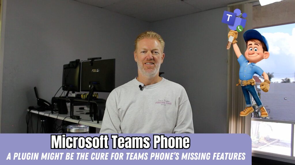 A plugin might be the cure for Microsoft Teams Phone’s missing features