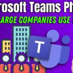Why Large Companies Use Microsoft Teams Phone System