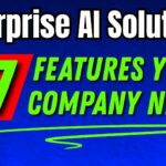 Enterprise AI: 7 Features Your Company Needs