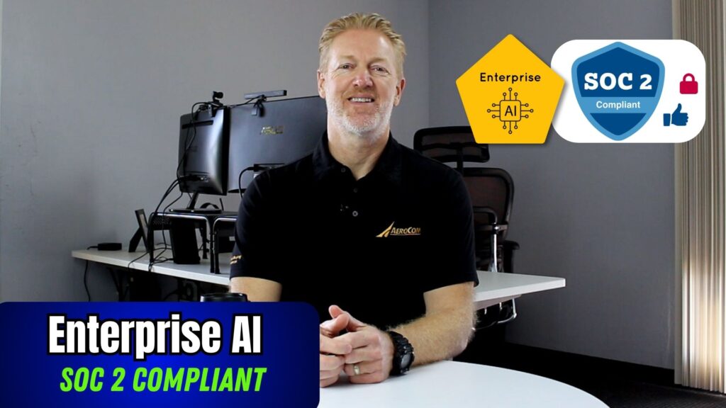 Enterprise AI: SOC 2 Compliant